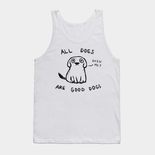 All Dogs Are Good Dogs Tank Top
